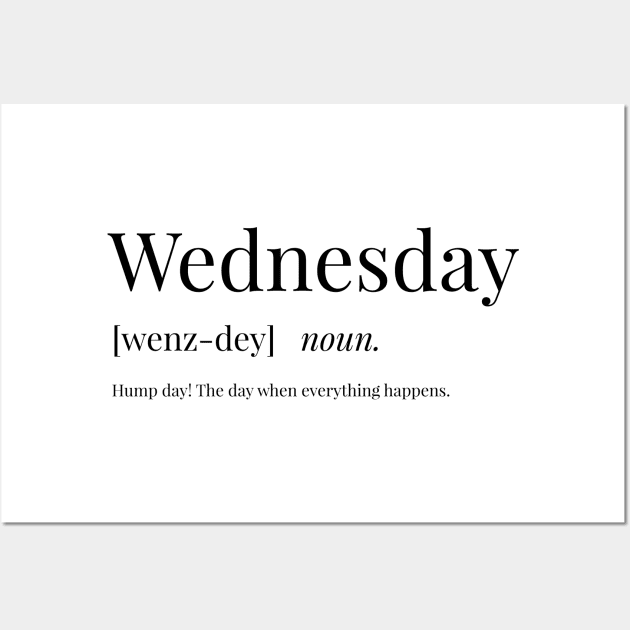 Wednesday Definition Wall Art by definingprints